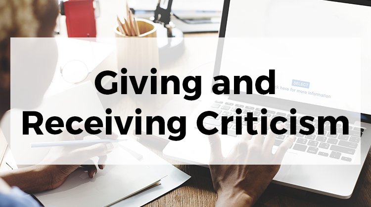 Giving and Receiving Criticism