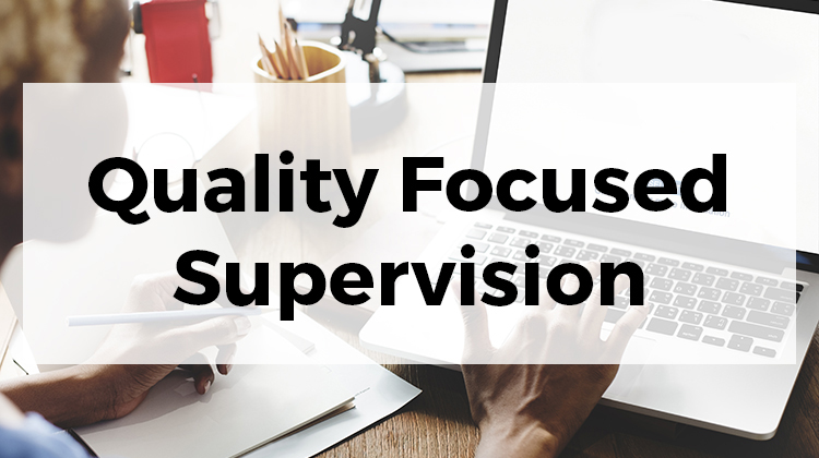 Quality Focused Supervision