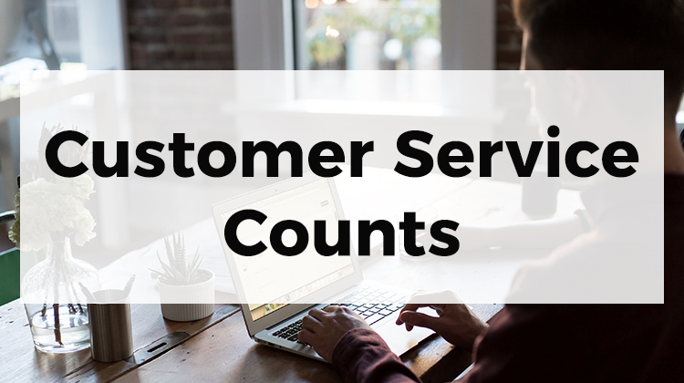 Customer Service Counts