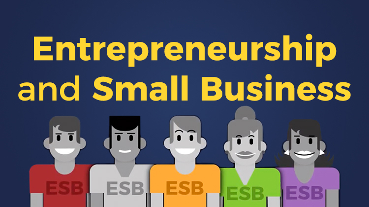 Entrepreneurship and Small Business (ESB)