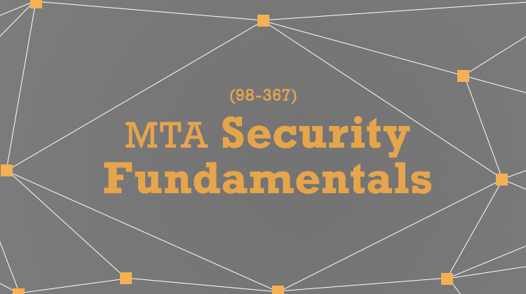MTA Security Fundamentals (98-367)