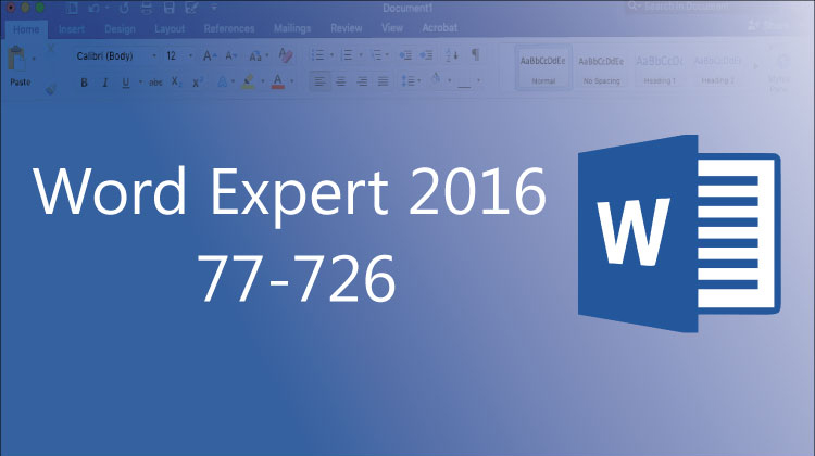 Word 2016 Expert (77-726) - In Browser Labs