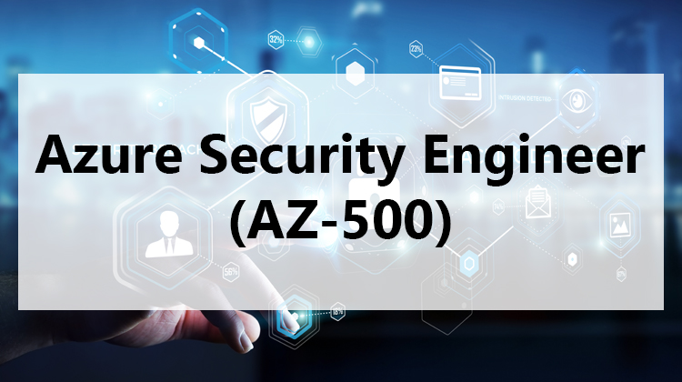 Azure Security Engineer (AZ-500)